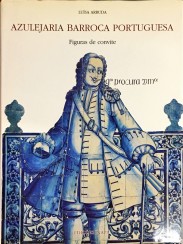 AZULEJARIA BARROCA PORTUGUESA. Figuras de convite. Fotos de Luis Pavão.